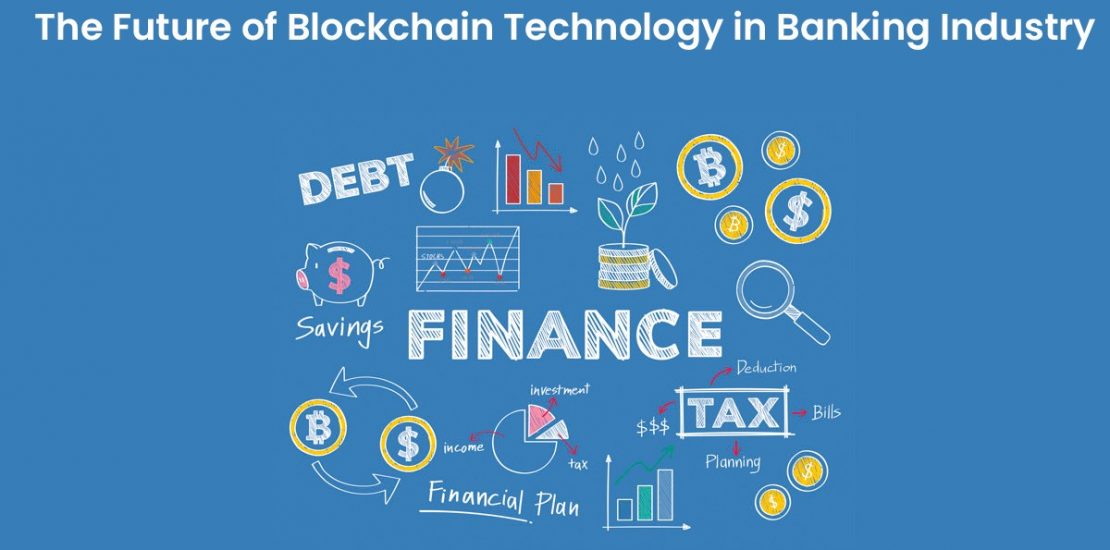 Search Results Web results The Future of Blockchain Technology in the Banking Industry