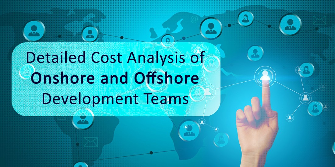 Detailed cost analysis of Onshore and Offshore development teams-DxMinds