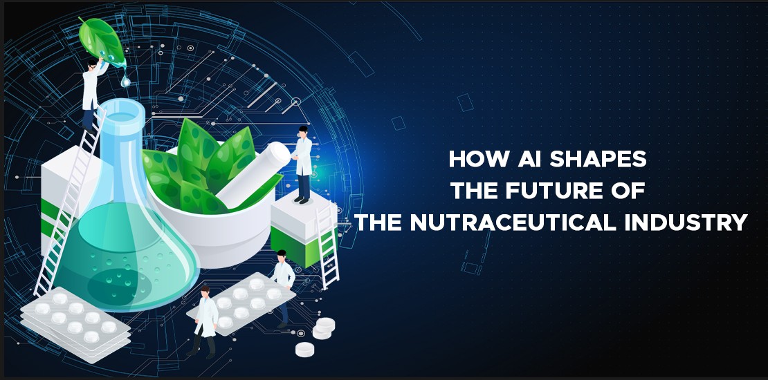 How AI shape the future of nutraceutical industry