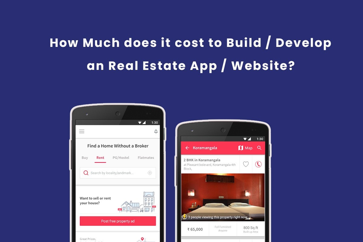 How Much does it Cost to Build | Develop an Real Estate App, Website?