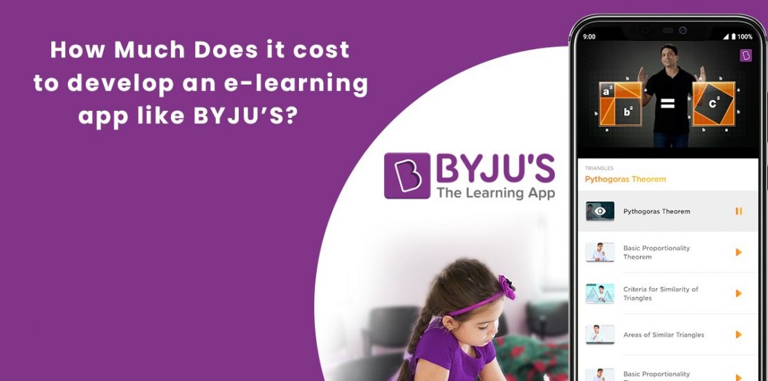 How much does it cost to develop an e-learning App like ByJu’s Cost?
