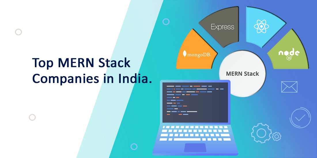 Top MERN Stack Development Companies in Indai
