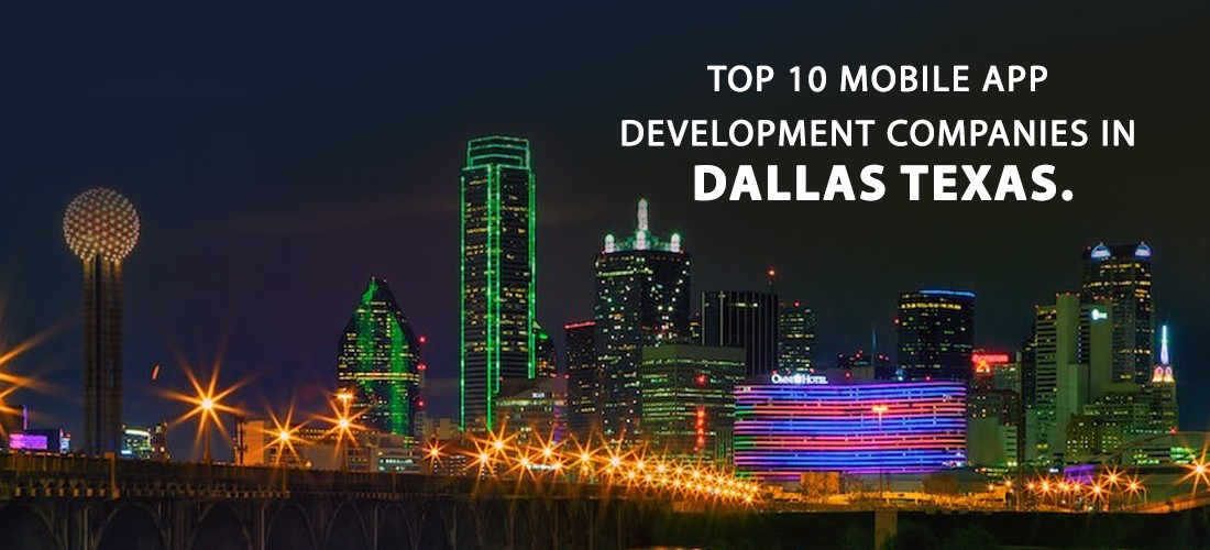 Top 10 Mobile app development companies in Dallas Texas