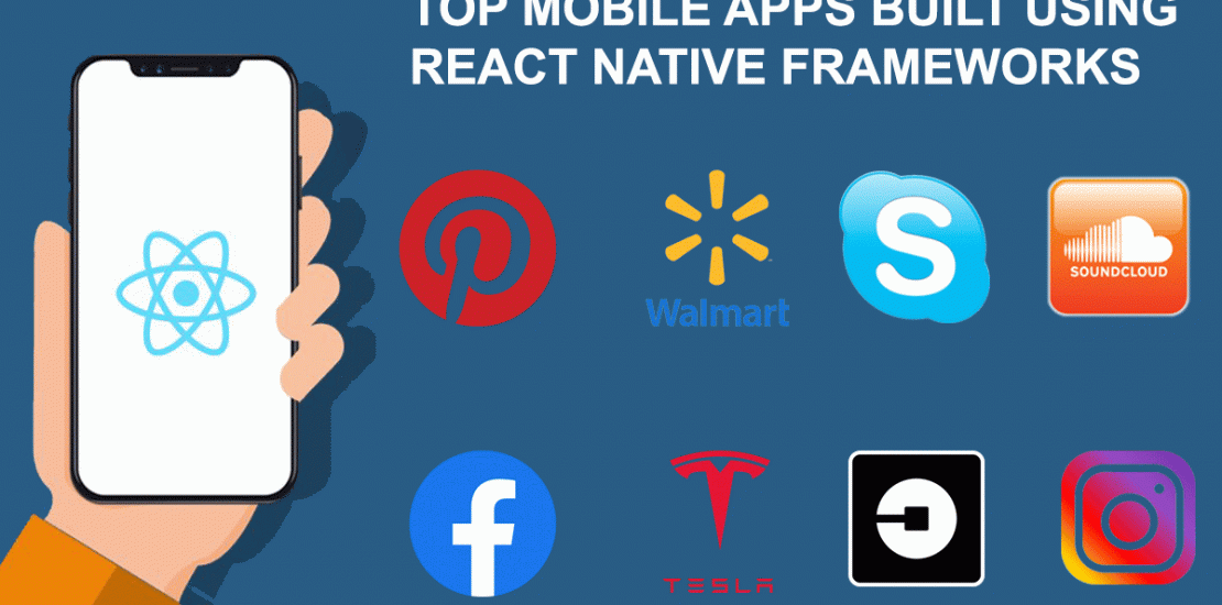 Top Mobile Apps Built Using React Native Frameworks